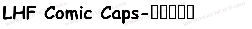 LHF Comic Caps字体转换